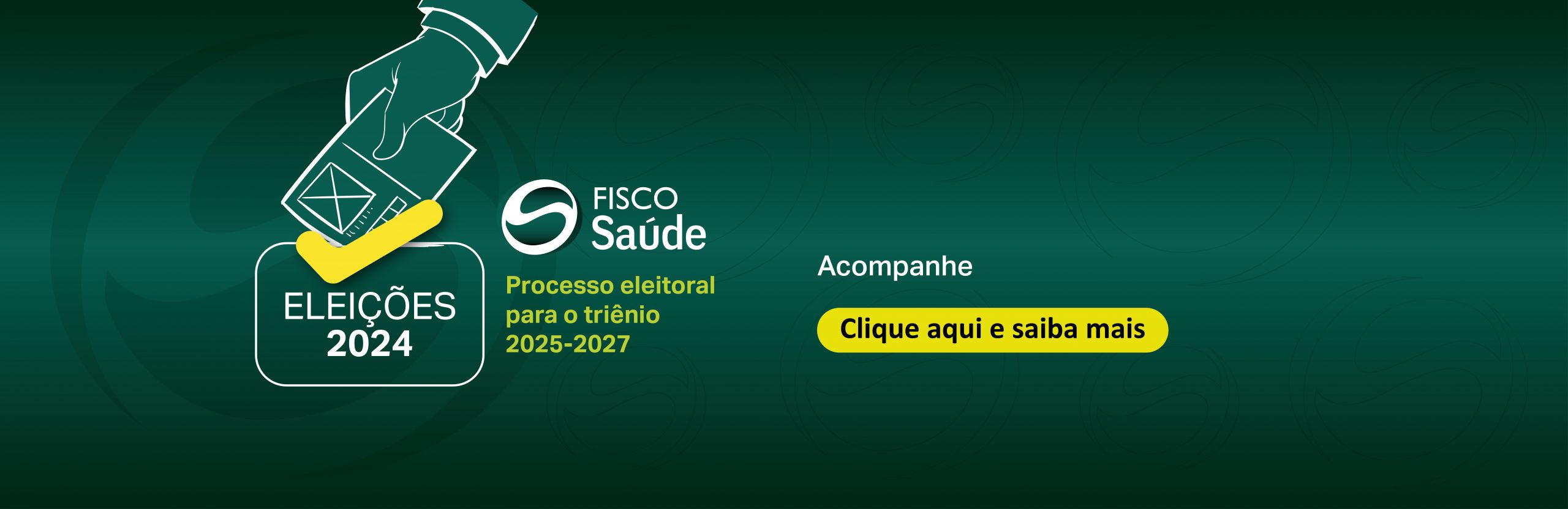 Eleições Fisco Saúde 2024