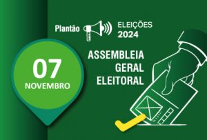 Edital de convocação - Assembleia Geral Eleitoral 07/11/2024.