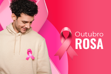 Outubro Rosa também é para homens